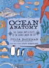 Ocean Anatomy : The Curious Parts & Pieces of the World under the Sea - Book