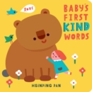 Baby's First Kind Words : A Board Book - Book