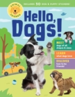 Animal Friends: Hello, Dogs! : Meet Dogs of All Shapes & Sizes; Learn What Dogs Love; Discover How to Be Friends! - Book