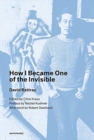 How I Became One of the Invisible - Book