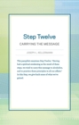 Step Twelve : Carrying the Message - eBook