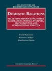 Statutory and Documentary Supplement on Domestic Relations : Selected Uniform Laws, Model Legislation, Federal Statutes, State Statutes, and International Treaties, 2021 Edition - Book
