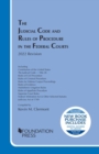 The Judicial Code and Rules of Procedure in the Federal Courts, 2022 Revision - Book