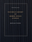 Theaster Gates: Facsimile Cabinet of Women Origin Stories : Reflections - Book