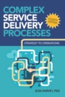 Complex Service Delivery Processes : Strategy to Operations - eBook