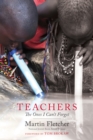 Teachers : The Ones I Can't Forget - eBook