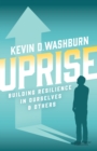 Uprise : Building Resilience in Ourselves & Others - Book