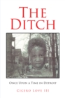 The Ditch : Once Upon a Time in Detroit - eBook