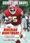 The Nigerian Nightmare : My Power, My Pain - Book