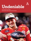 Undeniable : The Kansas City Chiefs' Remarkable 2023 Championship Season - eBook