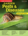 Garden Pests & Diseases: Specialist Guide : Identifying and controlling pests and diseases of ornamentals, vegetables and fruits - eBook