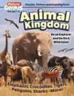 Future Genius: Animal Kingdom : Be an Explorer and Go On a Wild Safari - eBook