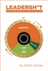 Leadersh*t : Understanding the Cycle to Success - Book