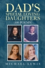 Dad's Special Loving Daughters : 100 Poems - eBook