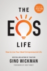The EOS Life : How to Live Your Ideal Entrepreneurial Life - Book