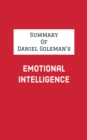Summary of Daniel Goleman's Emotional Intelligence - eBook
