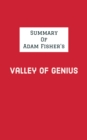 Summary of Adam Fisher's Valley of Genius - eBook
