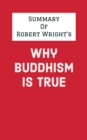 Summary of Robert Wright's Why Buddhism Is True - eBook