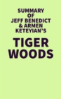 Summary of Jeff Benedict & Armen Keteyian's Tiger Woods - eBook