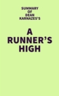 Summary of Dean Karnazes's A Runner's High - eBook