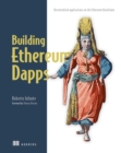 Building Ethereum Dapps : Decentralized applications on the Ethereum blockchain - eBook
