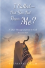 I Called - Did You Not Hear Me? : A 2021 Message Inspired by God Revelations 3:20 - eBook