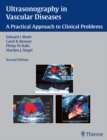 Ultrasonography in Vascular Diseases : A Practical Approach to Clinical Problems - eBook