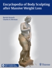 Encyclopedia of Body Sculpting after Massive Weight Loss - eBook