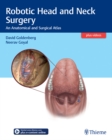 Robotic Head and Neck Surgery : An Anatomical and Surgical Atlas - eBook
