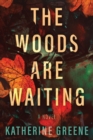 Woods are Waiting - eBook
