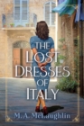 The Lost Dresses Of Italy : A Novel - Book