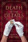 Death In The Details : A Novel - Book