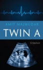 Twin A: A Memoir - eBook