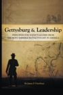 Gettysburg and Leadership : Principles for Today's Leaders from the Most Terrible Battle Fought in America - eBook