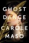 Ghost Dance : A Novel - Book