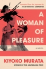 A Woman Of Pleasure : A Novel - Book