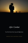 After Combat : True War Stories from Iraq and Afghanistan - Book