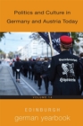 Edinburgh German Yearbook 14 : Politics and Culture in Germany and Austria Today - Book