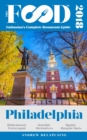 PHILADELPHIA - 2018 - The Food Enthusiast's Complete Restaurant Guide - eBook