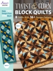 Twist &amp; Turn Block Quilts - eBook