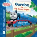 Gordon the Big Strong Engine (Thomas & Friends My First Railway Library) - eBook