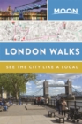 Moon London Walks (Second Edition) : See the City Like a Local - Book