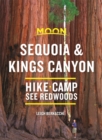 Moon Sequoia & Kings Canyon (First Edition) : Hiking, Camping, Waterfalls & Big Trees - Book