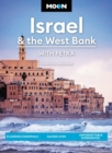 Moon Israel & the West Bank (Third Edition) : Planning Essentials, Sacred Sites, Unforgettable Experiences - Book