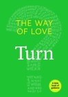 The Way of Love : Turn - Book