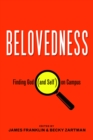 Belovedness : Finding God (and Self) on Campus - Book