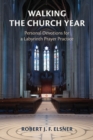 Walking the Church Year : Personal Devotions for a Labyrinth Prayer Practice - Book