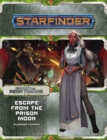 Starfinder Adventure Path: Escape from the Prison Moon (Against the Aeon Throne 2 of 3) - Book