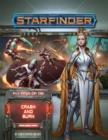Starfinder Adventure Path: Crash & Burn (Fly Free or Die 5 of 6) - Book