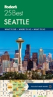 Fodor's Seattle 25 Best - Book